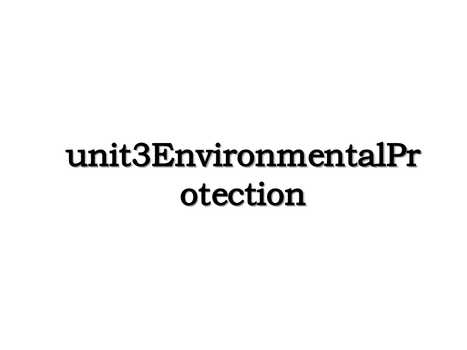 unit3EnvironmentalProtection_第1页