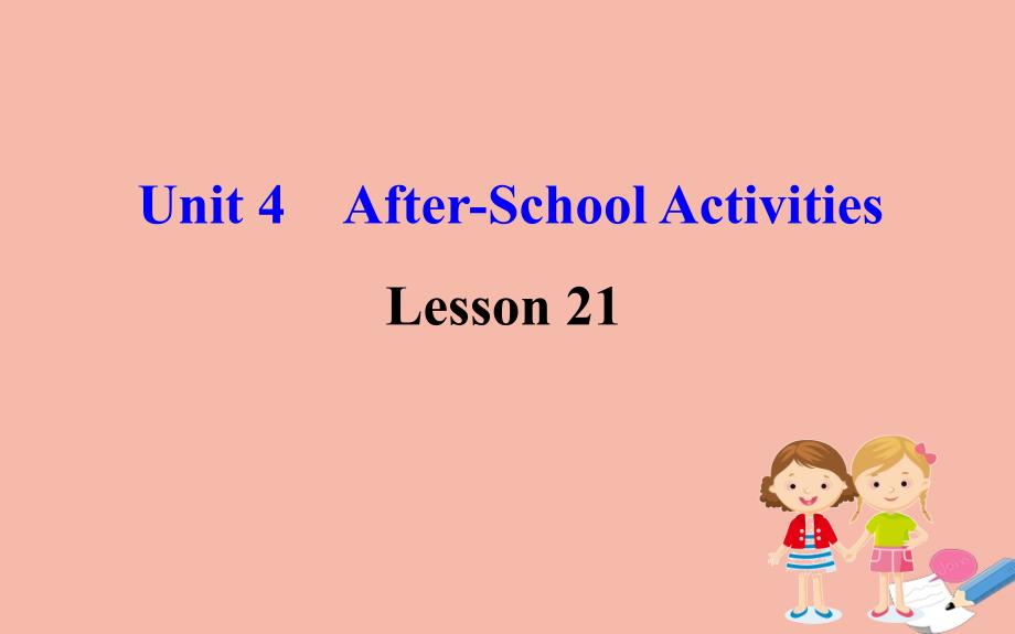 最新七年级英语下册Unit4AfterSchoolActivitiesLesson21WhatIsYourClubType课件_第1页