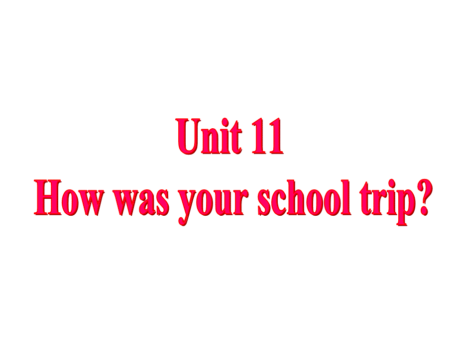 七年级下Unit11演示文稿1_第2页