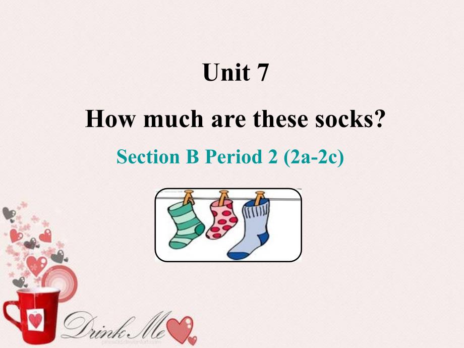 新人教版七年级英语上册unit7_How_much_are_these_socks_Section_B-3课件_第1页