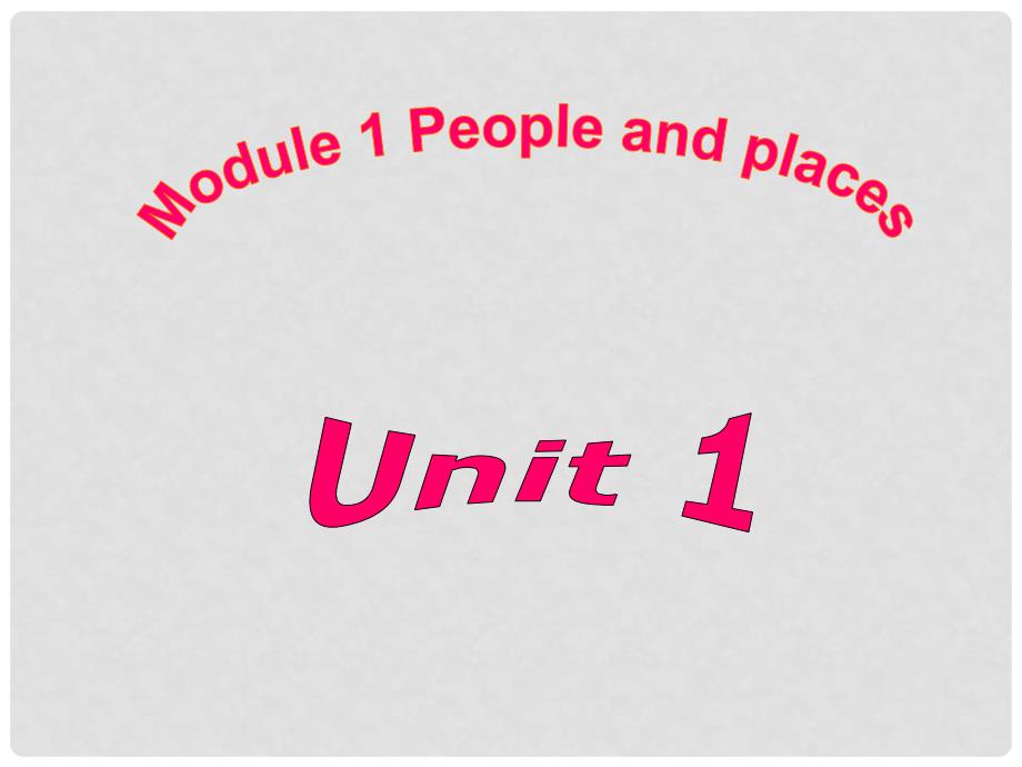 七年级英语下册 Module 1 People and places Unit 1 We’re having a great time课件 外研版_第1页