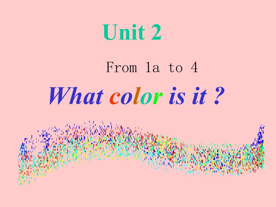 unit2whatcolorisit_第1页