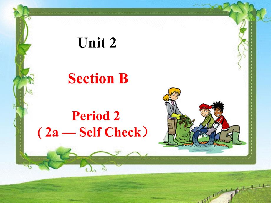 Unit 2Setion B-2d_第1页