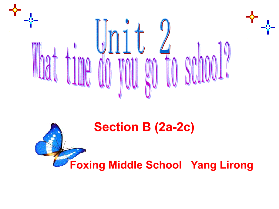 英语七年级下册Unit-2-What-time-do-you-go-to-school-SectionB-(2a-2c)_第1页