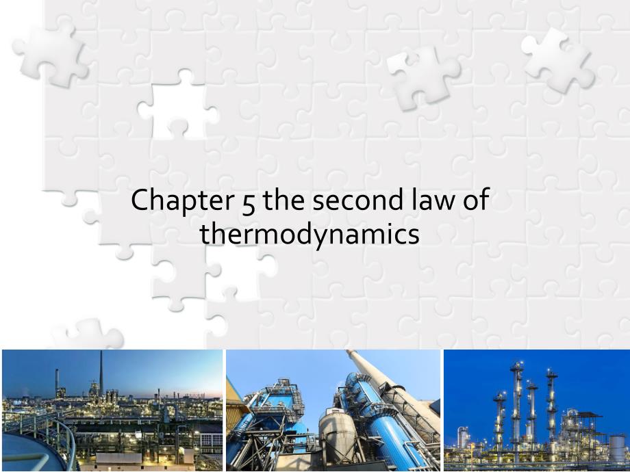 化工热力学导论英文ppt课件5热力学第二定律the-second-law-of-thermodynamics_第2页