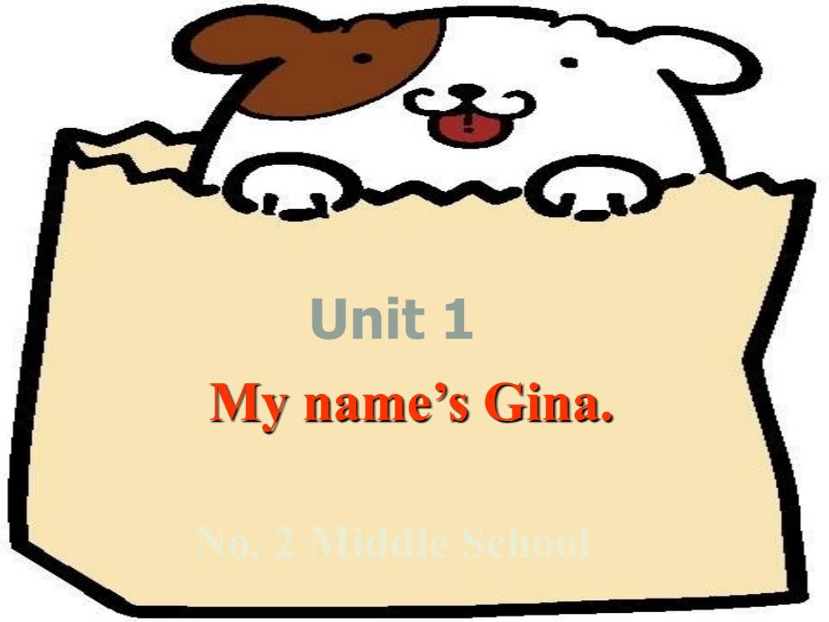 七年级英语unit1 My name is Gina课件人教版_第1页