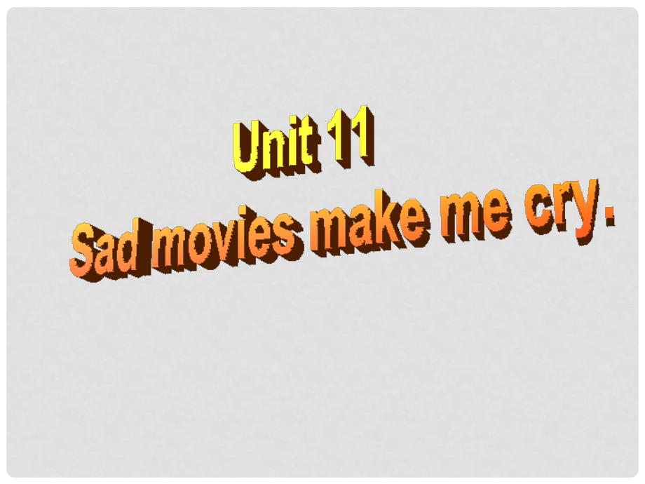 湖北省松滋市涴市镇初级中学九年级英语全册 Unit 11 Sad movies make me cry Section A 2课件 （新版）人教新目标版_第2页