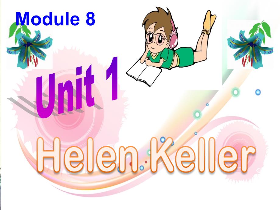 外研社小学英语第八册module8unit1 Hellen Keller课件_第1页