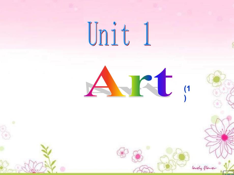 优质课精修课件Unit1_《Art》课件_新人教版选修6_第1页