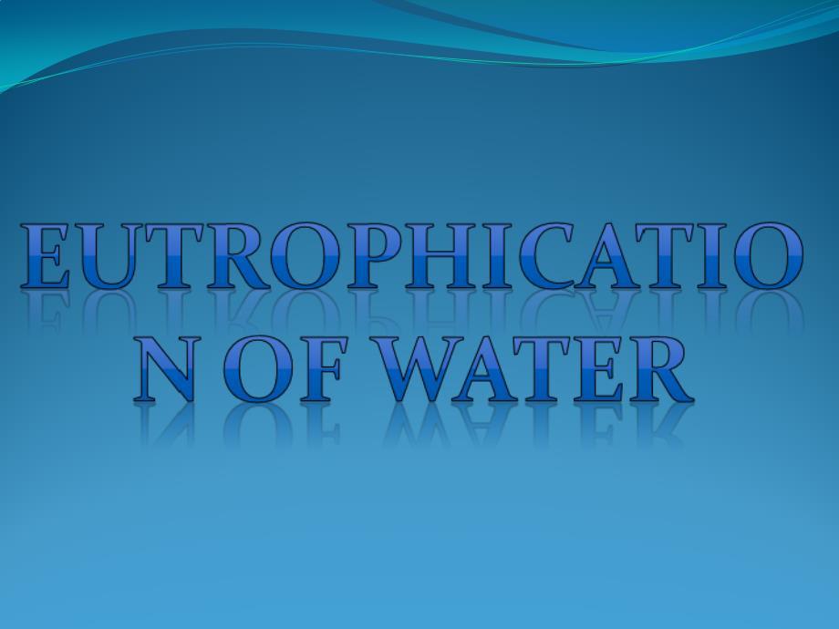 水体富营养化英文PPT