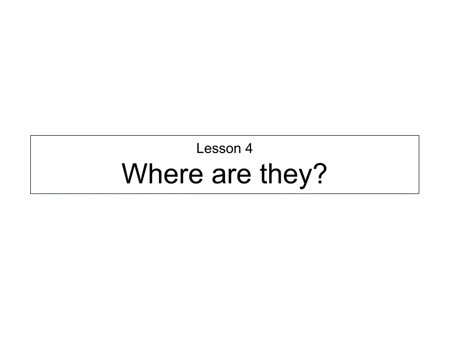 四年级下册英语课件－Lesson 3 Where are they？｜冀教版_第1页