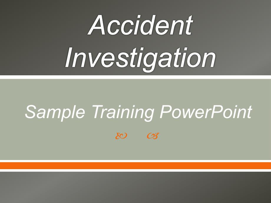 Accident Investigation for Workers’ Compensation Claims：对工伤事故调查索赔_第1页