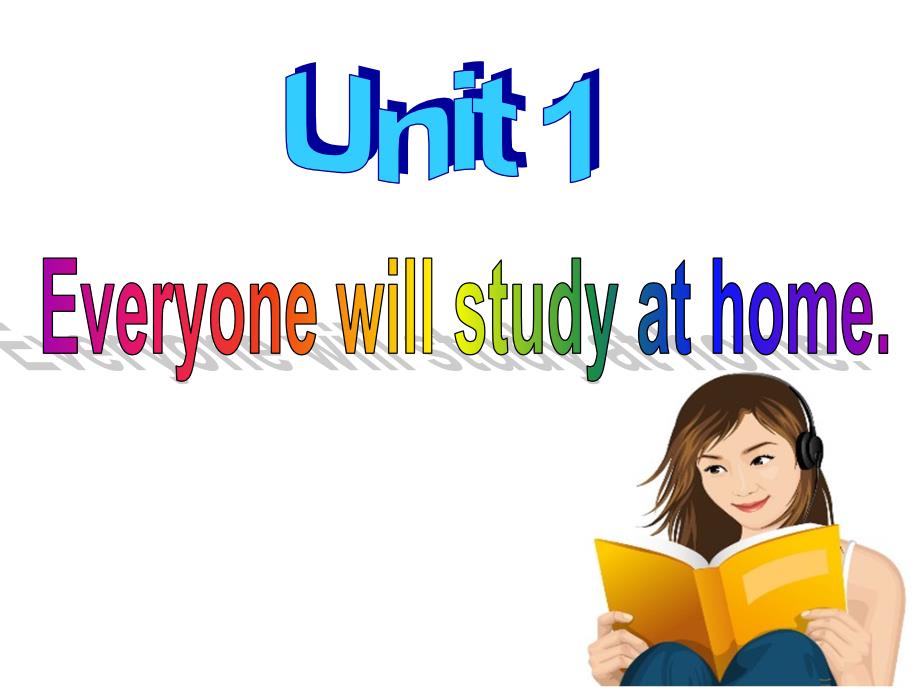 外研版初中英语七年级下册Module 4Unit 1 Everyone will study at home课件_第3页