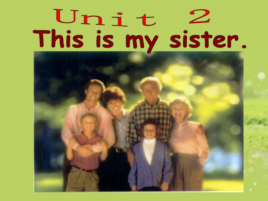 七年级英语上册_Unit2_This_is_my_sister课件_第1页