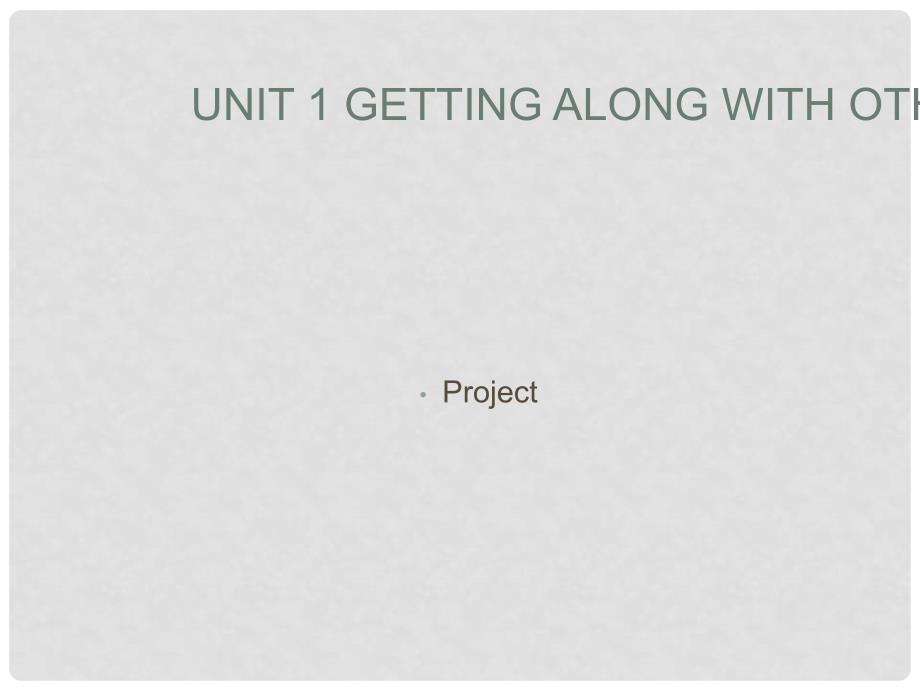 高中英语tting along with others》课件（1） Project（牛津译林版必修5）_第1页