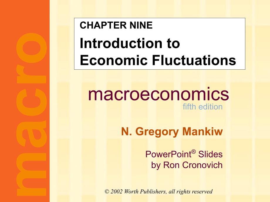 宏观经济学英文教学课件：chapter09 Introduction to Economic Fluctuations_第1页