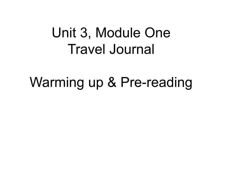 人教版高中英语课件：Unit3,Module1,warming up&amp;prereading