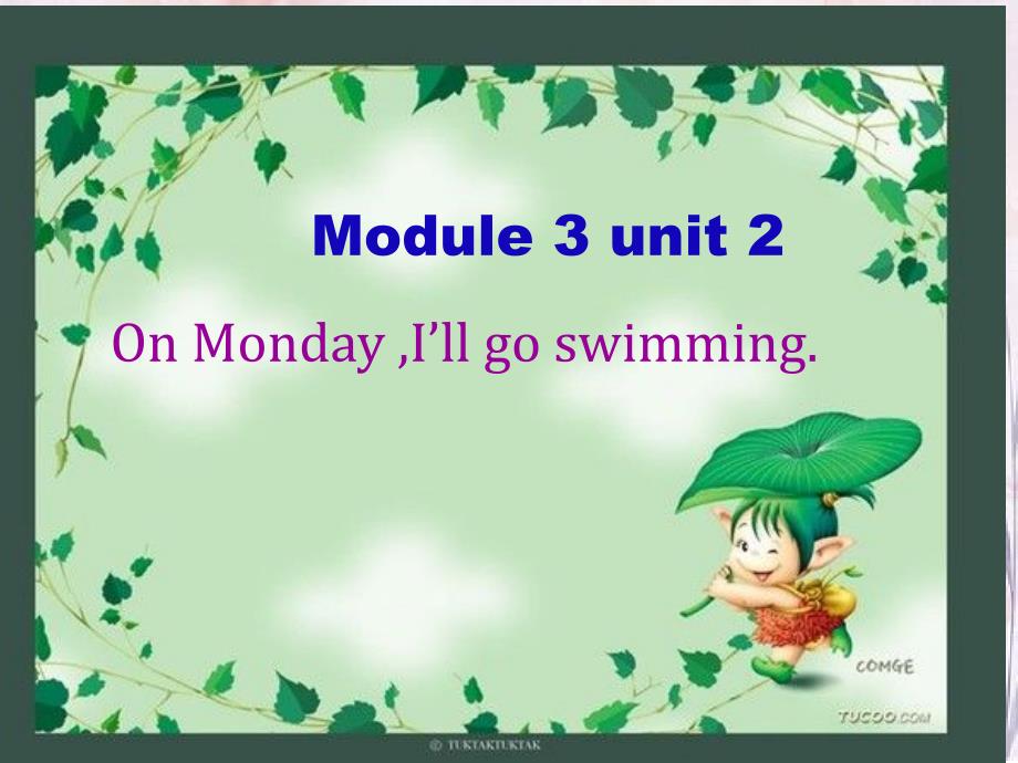 外研版小学四年级英语下册Module 3 unit 2 On Monday ,I’ll go swimming课件_第1页