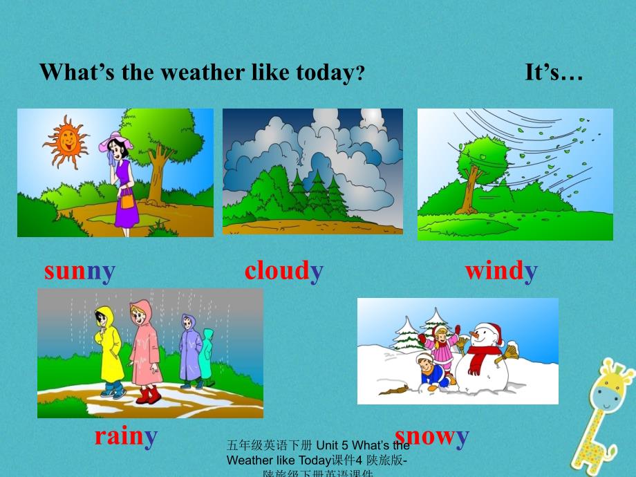 最新五年级英语下册Unit5WhatstheWeatherlikeToday课件4_第4页