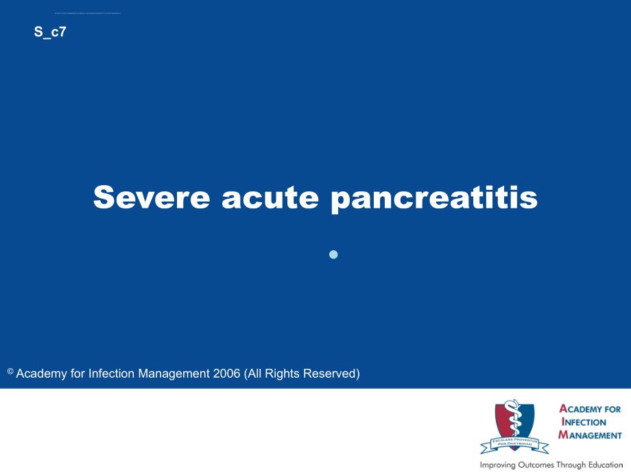 重症急性胰腺炎英文PPTSevereacutepancreatitisppt课件_第1页