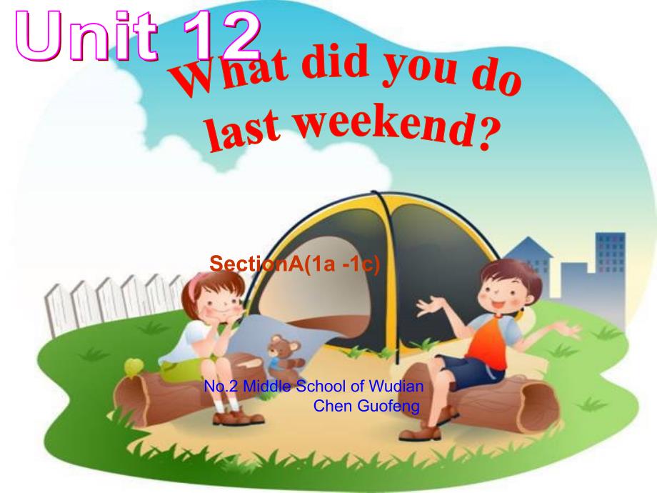 unit12WhatdidyoudolastweekendSectionA1a1c_第1页