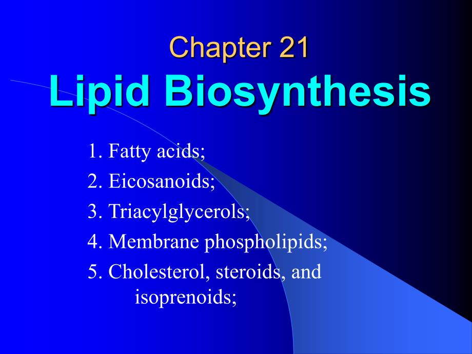 chapter21lipidbiosynthesis课件_第1页