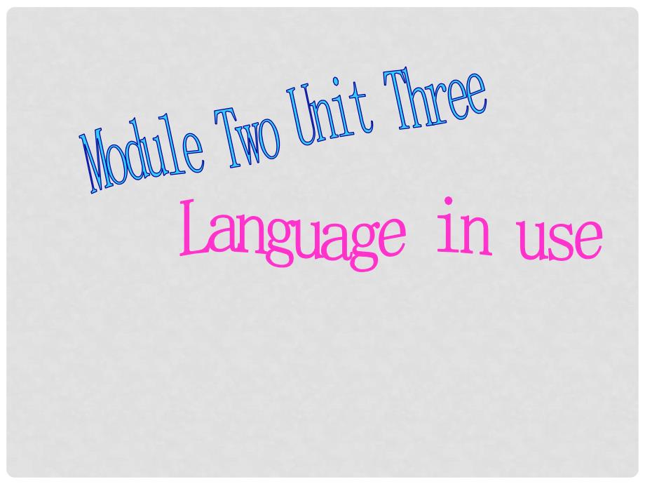 内蒙古鄂尔多斯康巴什新区第二中学七年级英语上册 Module 2 My family Unit 3 Language in use课件1 （新版）外研版_第1页