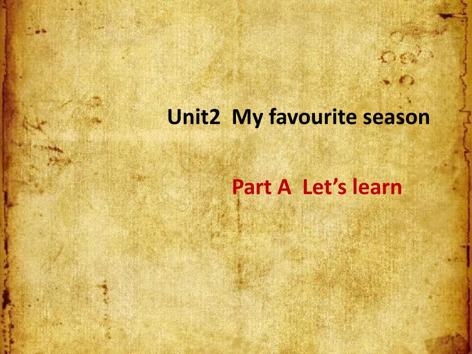 五年级英语下册Unit2MyfavouriteseasonPartALets教学课件人教PEP版_第1页