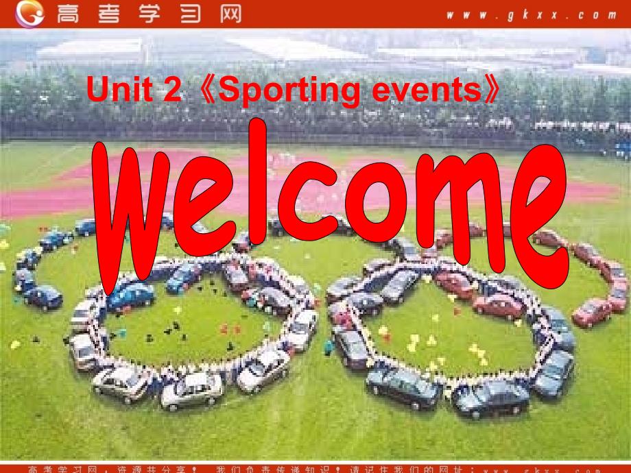 Unit 2《Sporting events》Welcome to the unit课件7（28张PPT）（译林版必修4）_第1页