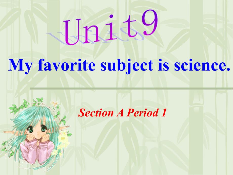 新目标七上英语U9My-favorite-subject-is-science.第一课时课件_第2页