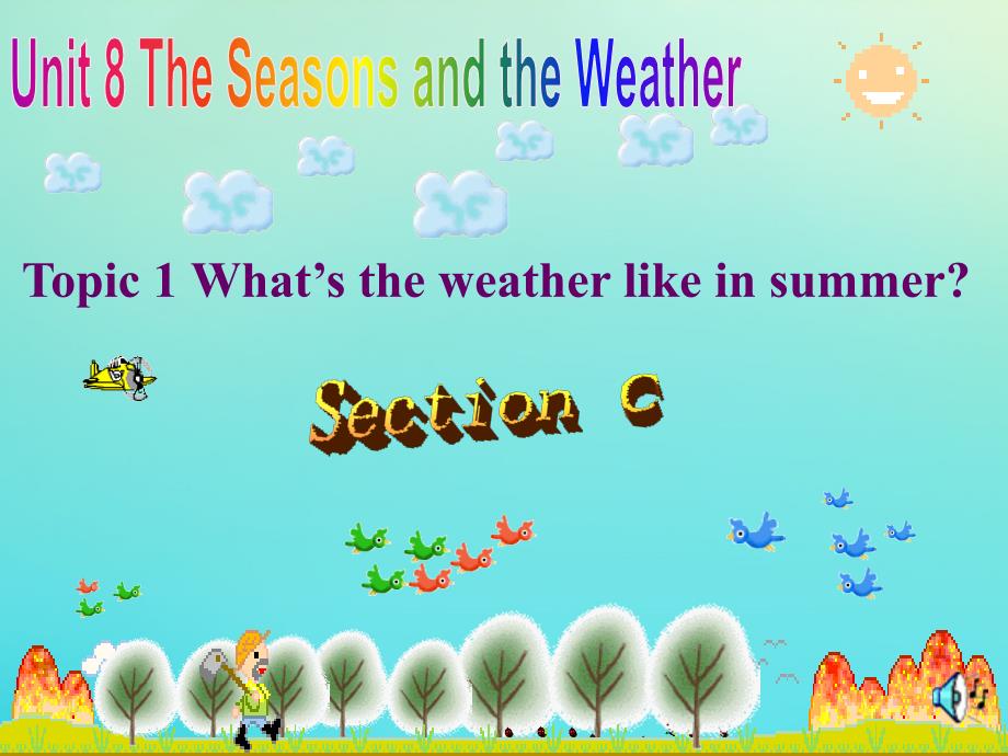 七年级英语下册Unit8TheseasonsandtheWeatherTopic1HowistheweatherinwinterSectionC参考课件仁爱版_第1页