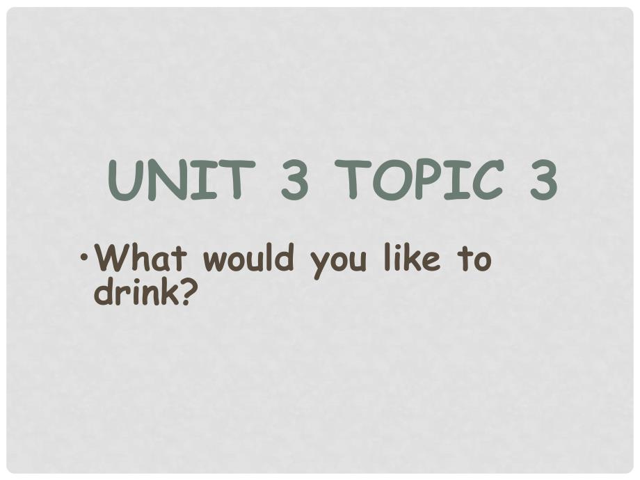 河南省洛阳市下峪镇初级中学七年级英语上册《Unit 3 Getting Together Topic 3 What would you like to drink？Section C》课件 （新版）仁爱版_第1页