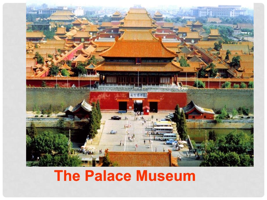 五年级英语下册 Unit 2 In Beijing Lesson 9《The Palace Museum》课件3 （新版）冀教版（三起）_第3页