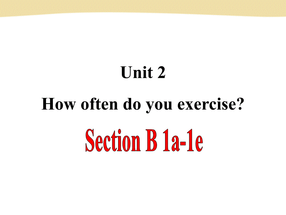 最新版Unit2SectionBPeriod1精品课件_第2页