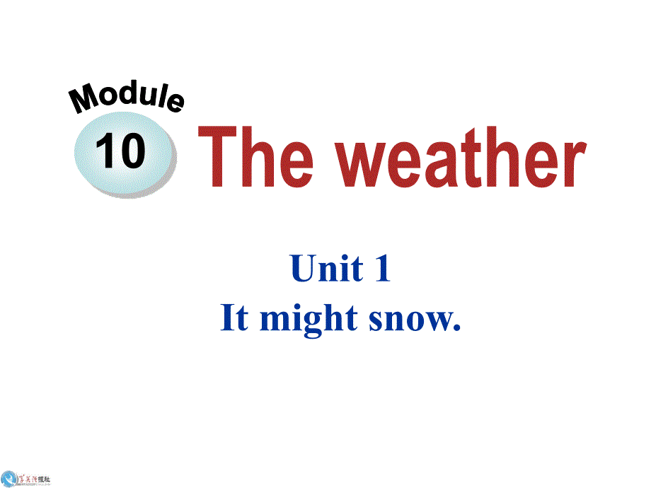 M10Unit1Itmightsnow_第1页