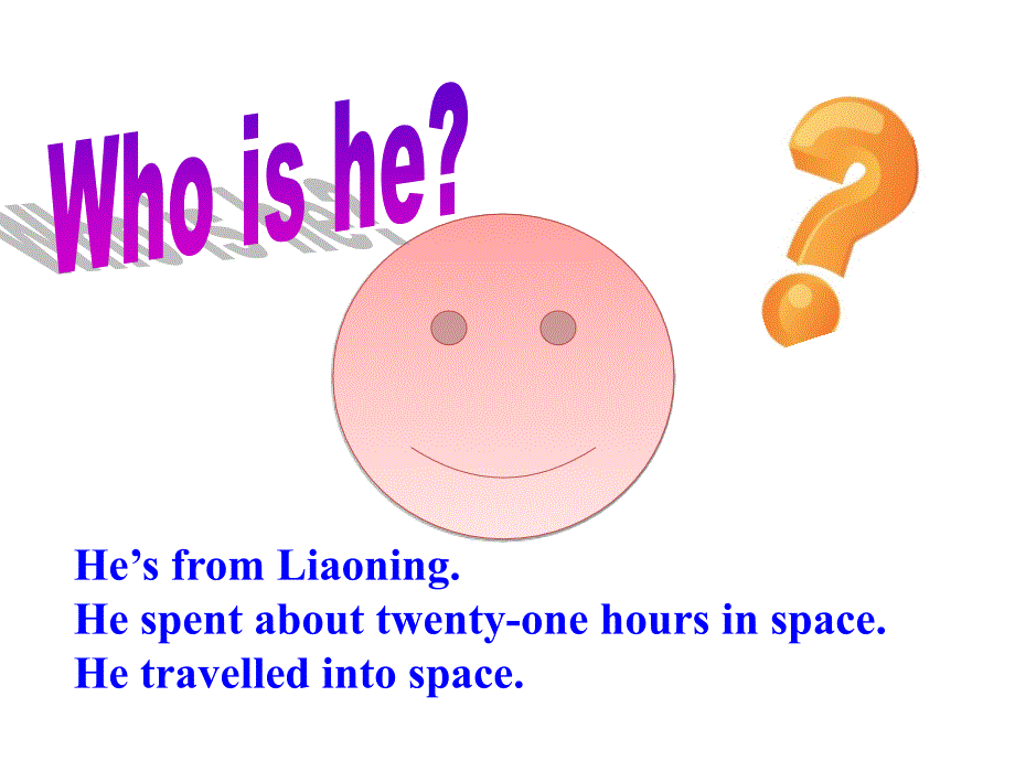 He_spent_about_twenty-one_hours_in_space课件[1]_第1页