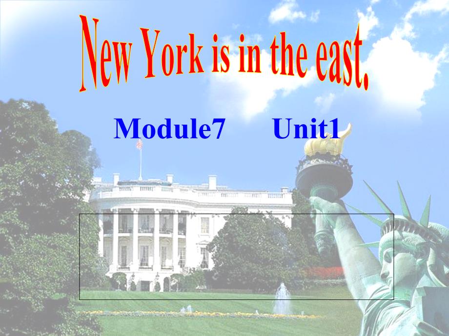 英语四年级下外研版Module7Unit1NewYorkisintheeast2_第1页