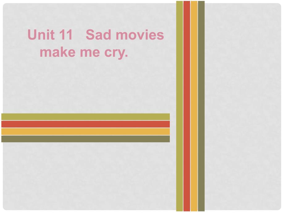 九年级英语全册 Unit 11 Sad movies make me cry Friday复现式周周练课件 （新版）人教新目标版_第1页