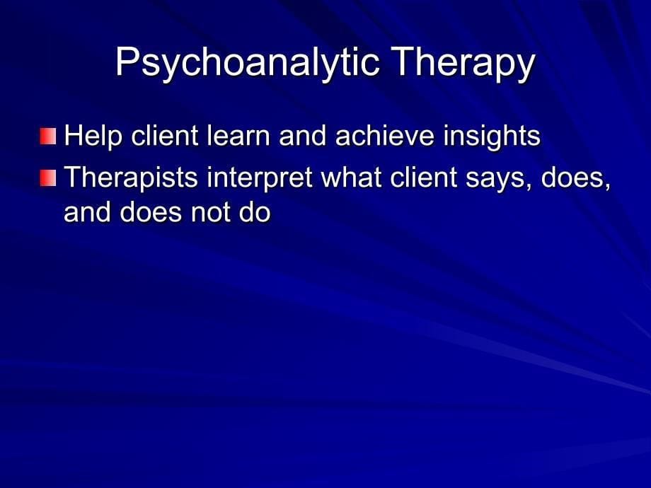 sychoanalyticTherapy精神分析疗法_第5页