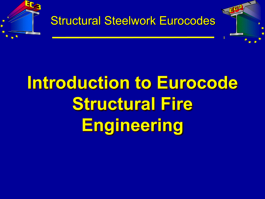 欧洲建筑防火规范IntroductiontoEurocodeStructuralFireEngineering_第1页