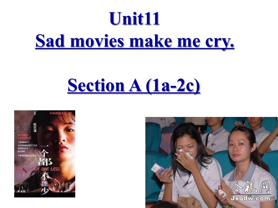 unit11-Sad-movies-make-me-cry-全单元课件_第1页