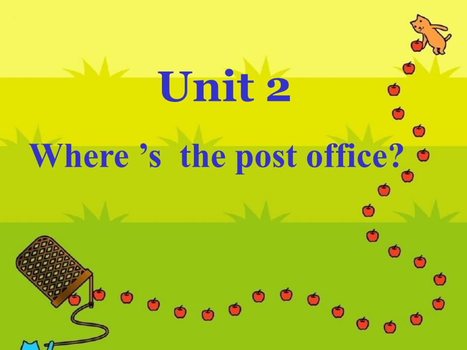 Unit2 Where’s the post office全单元课件_第1页