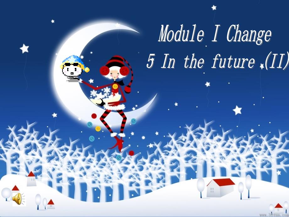 上海版牛津初中英语课件Module I Change 5 In the future (II)_第1页