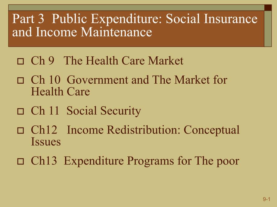 财政学教学课件：Chapter_09 The Health Care Market_第1页