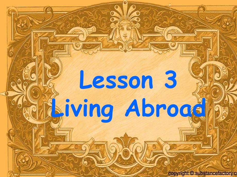 英语北师大版必修4 Unit12 Cultural ShockLesson 3 Living Abroad[TY](ppt)_第1页