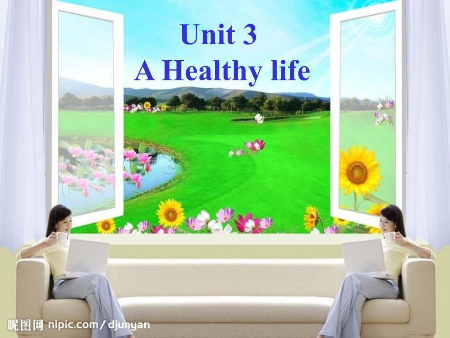 高二人教课标选修6Unit3Ahealthylife公开课课件_第1页