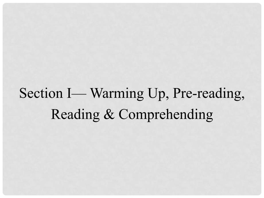 高中英语 Unit 2 The Olympic Games Section ⅠWarming UpPrereadingReading &amp; Comprehending课件 新人教版必修2_第2页