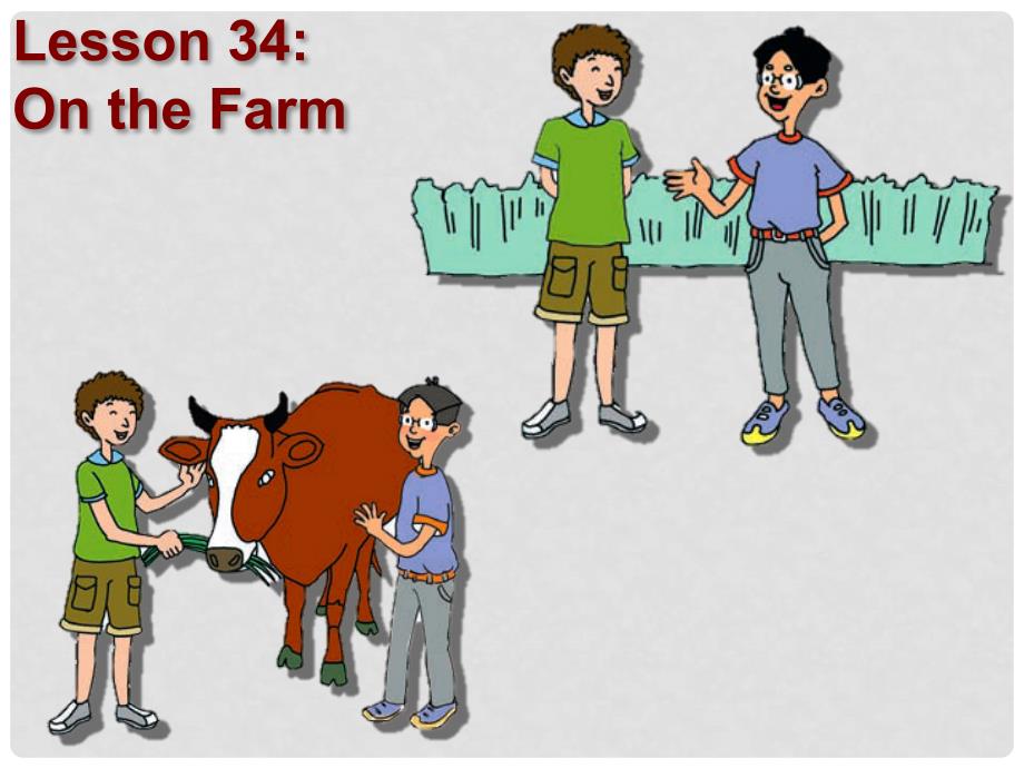 七年级英语上册 Unit 6 Lesson 34 On the Farm课件 冀教版_第1页