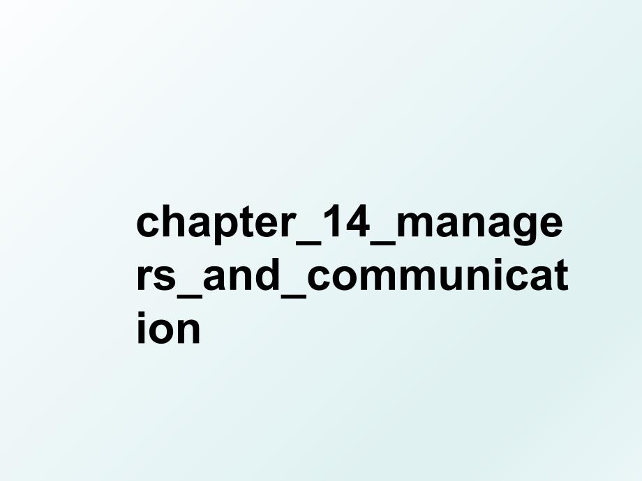 chapter14managersandcommunication_第1页