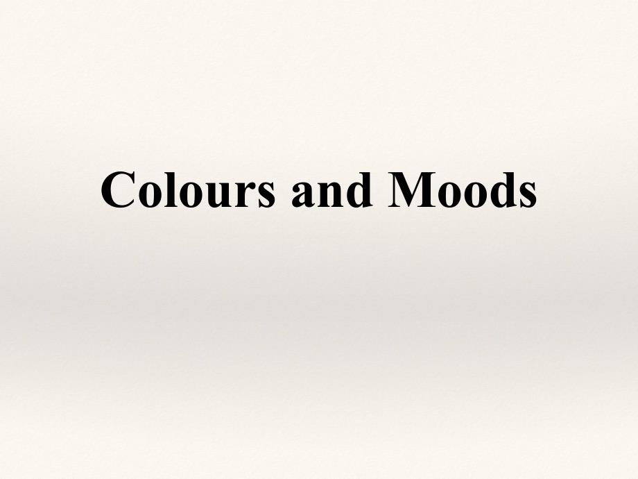 说课Unit2 colours and moods.ppt_第1页